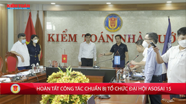 Hoàn tất công tác chuẩn bị tổ chức đại hội ASOSAI 15