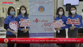 Kiểm toán nhà nước tổ chức Ngày hội hiến máu tình nguyện năm 2021
