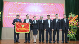 Công đoàn Kiểm toán nhà nước nhiệm kỳ 2018 -2023: Sáng tạo và ứng phó trong bối cảnh khó khăn