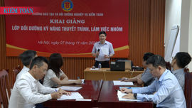 Khai giảng lớp bồi dưỡng kỹ năng thuyết trình cho kiếm toán viên nhà nước 