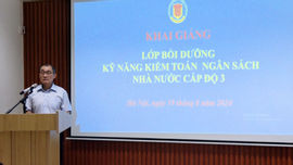 Khai giảng lớp bồi dưỡng kỹ năng kiểm toán Ngân sách nhà nước cấp độ III