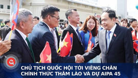 Chủ tịch Quốc hội tới Viêng Chăn, chính thức thăm Lào và dự AIPA 45 