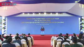 Khởi công, khánh thành 234 dự án lớn trên cả nước