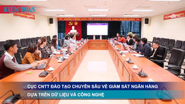 Cục CNTT đào tạo chuyên sâu về giám sát ngân hàng dựa trên dữ liệu và công nghệ