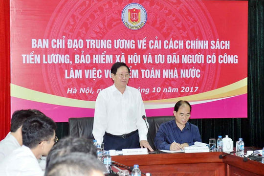 Ban Chỉ đạo T.Ư về cải cách chính sách tiền lương, bảo hiểm xã hội và ưu đãi người có công làm việc với KTNN