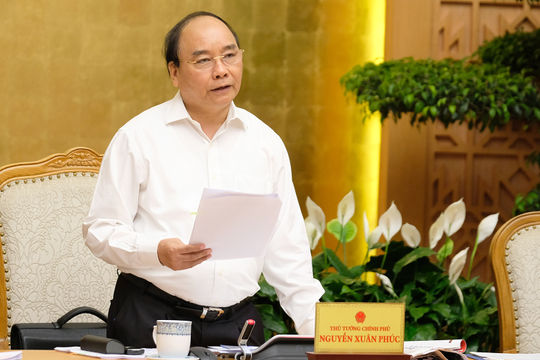 Thủ tướng Nguyễn Xuân Phúc: Tiếp tục rà soát, sửa đổi cơ chế, chính sách, quy định pháp luật không còn phù hợp Thủ tướng Nguyễn Xuân Phúc: Tiếp tục rà soát, sửa đổi cơ chế, chính sách, quy định pháp luật không còn phù hợp
