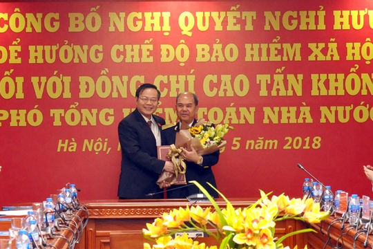 Công bố Nghị quyết nghỉ hưu đối với Phó Tổng Kiểm toán Nhà nước Cao Tấn Khổng