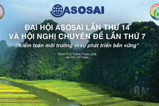 Kiểm toán Nhà nước Việt Nam:  Nỗ lực phát huy vai trò thành viên ASOSAI WGEA Kiểm toán Nhà nước Việt Nam:  Nỗ lực phát huy vai trò thành viên ASOSAI WGEA