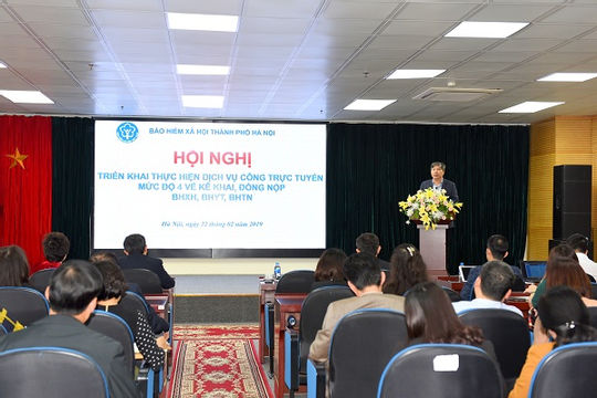 Hà Nội triển khai thực hiện dịch vụ công trực tuyến mức độ 4 về kê khai, đóng nộp Bảo hiểm xã hội, Bảo hiểm y tế, Bảo hiểm thất nghiệp