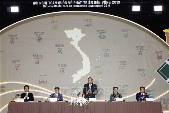 Hội nghị toàn quốc về phát triển bền vững 2019: "Vì một thập niên phát triển bền vững hơn”