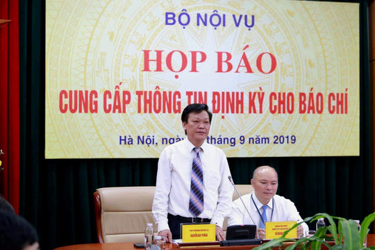 Bộ Nội vụ họp báo thông tin nhiều vấn đề “nóng”