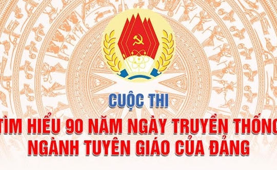 Từ 10h, hôm nay, bắt đầu Cuộc thi tuần thứ nhất tìm hiểu truyền thống ngành Tuyên giáo