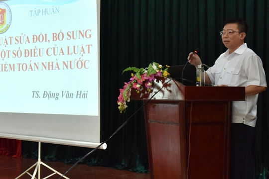 Tập huấn Luật sửa đổi, bổ sung một số điều của Luật Kiểm toán Nhà nước