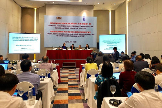 Hội thảo tham vấn về Chiến lược phát triển Kinh tế - Xã hội 10 năm 2021-2030