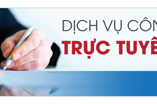 Tập trung nguồn lực nâng tỷ lệ cung cấp dịch vụ công trực tuyến mức độ 3, 4