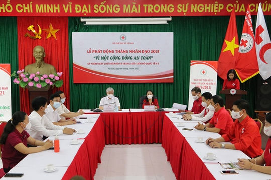 Phát động “Tháng nhân đạo" 2021 với chủ đề “Vì một cộng đồng an toàn”
