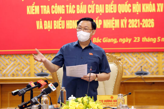 Chủ tịch Quốc hội, Chủ tịch Hội đồng Bầu cử quốc gia Vương Đình Huệ kiểm tra công tác bầu cử tại tỉnh Bắc Giang