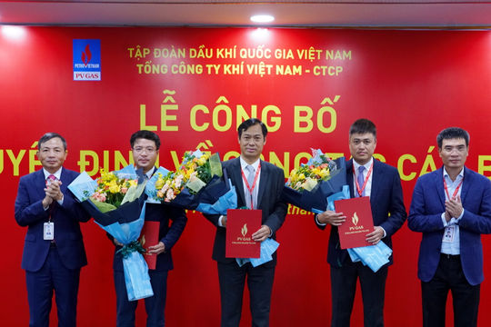 PV GAS công bố các quyết định bổ nhiệm cán bộ năm 2021