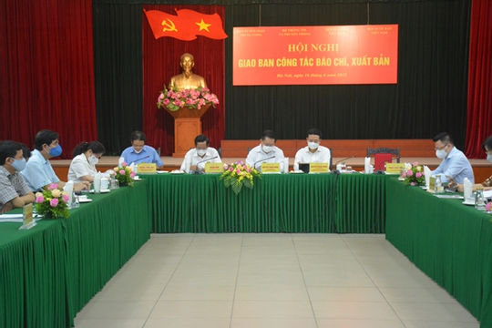 Giao ban công tác báo chí, xuất bản 6 tháng đầu năm 2021 Giao ban công tác báo chí, xuất bản 6 tháng đầu năm 2021