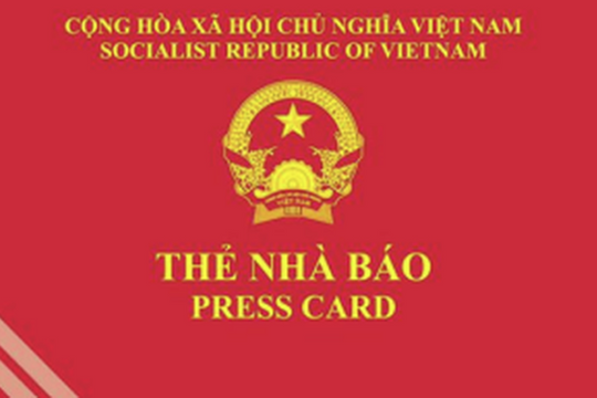 Quy định mới về cấp, đổi, cấp lại và thu hồi Thẻ nhà báo