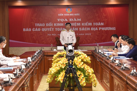 Sớm ban hành Hướng dẫn kiểm toán báo cáo quyết toán ngân sách địa phương