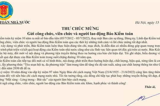 Thư chúc mừng của Tổng Kiểm toán nhà nước Trần Sỹ Thanh gửi Báo Kiểm toán nhân kỷ niệm 10 năm ra số đầu tiên (05/7/2012-05/7/2022) Thư chúc mừng của Tổng Kiểm toán nhà nước Trần Sỹ Thanh gửi Báo Kiểm toán nhân kỷ niệm 10 năm ra số đầu tiên (05/7/2012-05/7/2022)