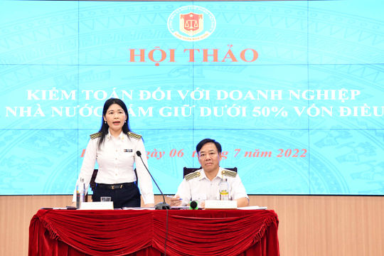 Khẳng định vai trò của Kiểm toán nhà nước trong kiểm toán các doanh nghiệp do Nhà nước nắm giữ dưới 50% vốn điều lệ