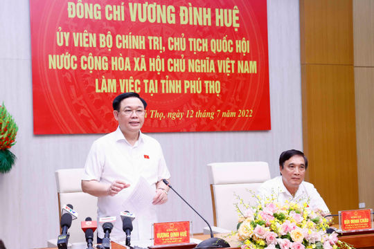 Chủ tịch Quốc hội Vương Đình Huệ: Phú Thọ cần tạo sự bứt phá trong phát triển kinh tế - xã hội dựa trên nền tảng văn hóa Đất Tổ