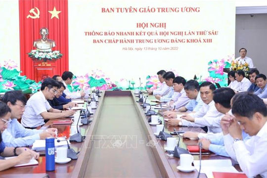 Tập trung tuyên truyền sâu rộng về các nghị quyết, kết luận của Hội nghị Trung ương 6