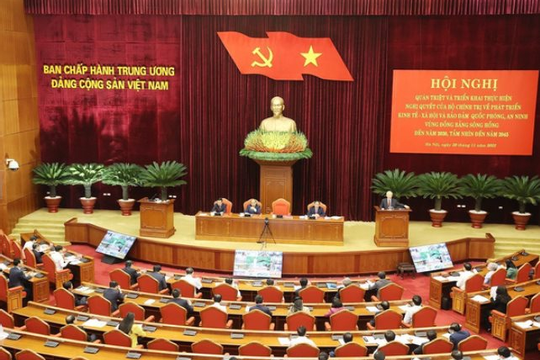 Phát triển nhanh, bền vững Đồng bằng sông Hồng là trách nhiệm của các địa phương và toàn hệ thống chính trị