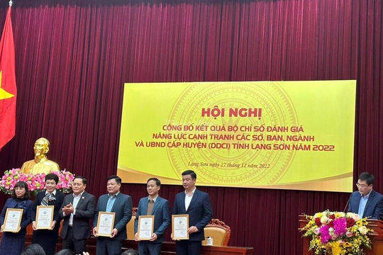 Tỉnh Lạng Sơn công bố Chỉ số đánh giá năng lực cạnh tranh cấp Sở, ban, ngành và địa phương (DDCI) năm 2022