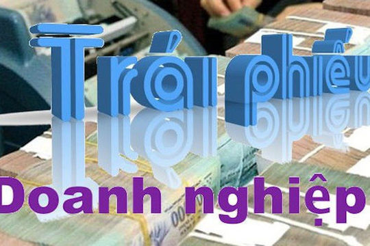 Trái phiếu doanh nghiệp:  Xu hướng tái cấu trúc nguồn vốn