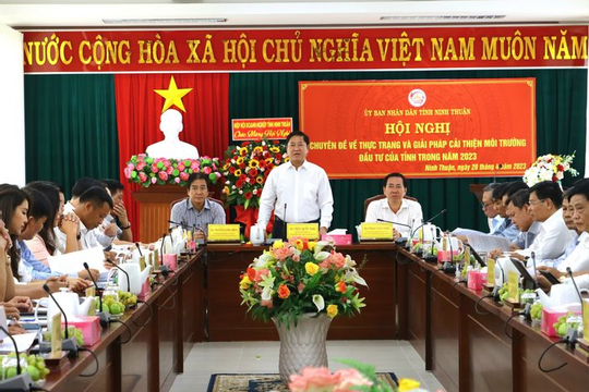Ninh Thuận: Tiếp tục thực hiện đồng bộ các giải pháp nhằm cải thiện môi trường đầu tư