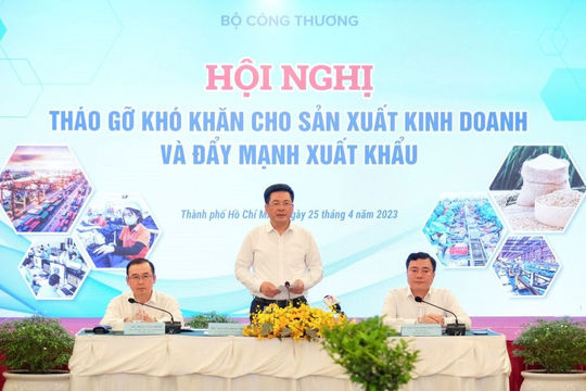 Tháo gỡ khó khăn trong sản xuất kinh doanh và đẩy mạnh xuất khẩu