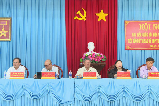 Đại biểu Quốc hội tỉnh Trà Vinh tiếp xúc cử tri sau Kỳ họp thứ 5 Đại biểu Quốc hội tỉnh Trà Vinh tiếp xúc cử tri sau Kỳ họp thứ 5