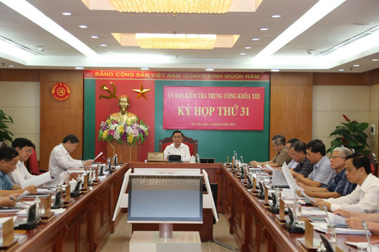 Kỳ họp thứ 31 của Ủy ban Kiểm tra Trung ương Kỳ họp thứ 31 của Ủy ban Kiểm tra Trung ương