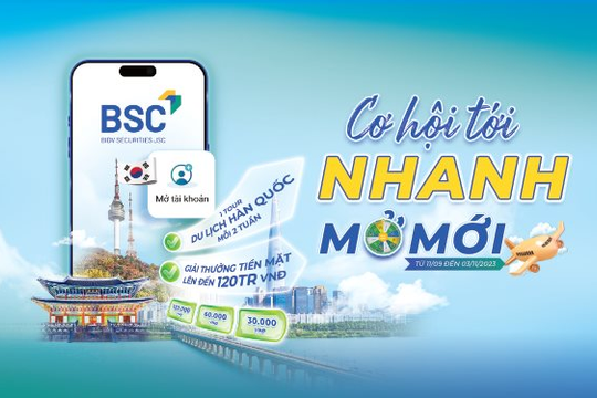 BSC dành 1 tỷ đồng tặng nhà đầu tư chứng khoán BSC dành 1 tỷ đồng tặng nhà đầu tư chứng khoán