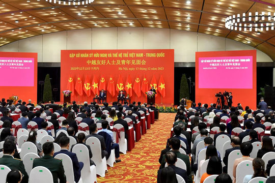 Hai Tổng Bí thư gặp gỡ nhân sỹ hữu nghị và thế hệ trẻ Việt - Trung