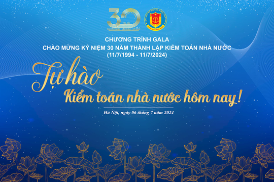 Truyền hình trực tiếp Gala “Tự hào Kiểm toán nhà nước hôm nay"