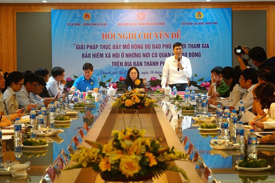 Mở rộng độ bao phủ người tham gia bảo hiểm xã hội tại Thành phố Hồ Chí Minh