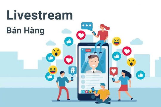 Trà Vinh: Tăng cường công tác quản lý thuế đối với hoạt động livestream bán hàng