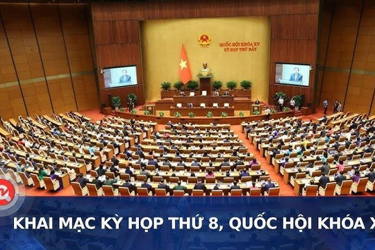 [TRỰC TIẾP] Khai mạc Kỳ họp thứ 8, Quốc hội khóa XV