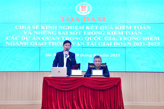 Nhiều kiến nghị kiểm toán đối với dự án quan trọng quốc gia, trọng điểm ngành giao thông vận tải Nhiều kiến nghị kiểm toán đối với dự án quan trọng quốc gia, trọng điểm ngành giao thông vận tải