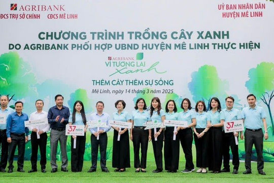 Hành trình “Vì tương lai xanh” cùng Agribank Hành trình “Vì tương lai xanh” cùng Agribank