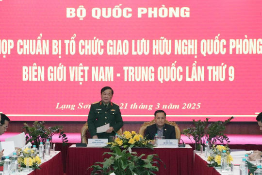 Bộ Quốc phòng: Công tác Giao lưu hữu nghị Quốc phòng biên giới Việt Nam-Trung Quốc lần thứ 9 được chuẩn bị chu đáo 