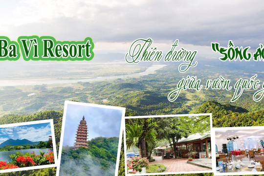 Ba Vì Resort thiên đường “sống ảo” giữa vườn quốc gia