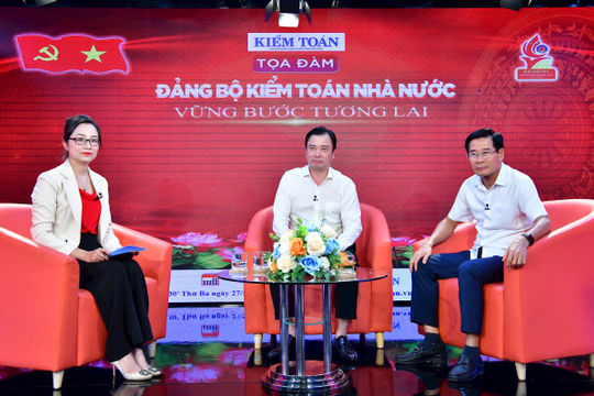 🔴 TỌA ĐÀM TRỰC TIẾP: ĐẢNG BỘ KIỂM TOÁN NHÀ NƯỚC - VỮNG BƯỚC TƯƠNG LAI