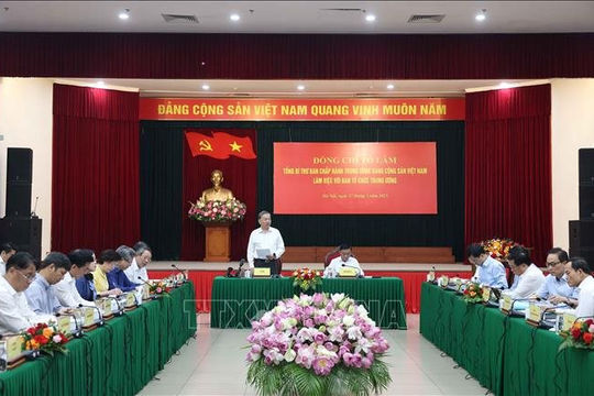 Tổng Bí thư: Khẩn trương tham mưu hoàn thiện tổ chức, bộ máy mới của hệ thống chính trị