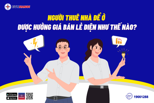 EVNHANOI nỗ lực đảm bảo quyền lợi về giá bán lẻ điện cho người thuê nhà EVNHANOI nỗ lực đảm bảo quyền lợi về giá bán lẻ điện cho người thuê nhà