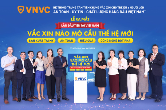 Lần đầu tiên Việt Nam có vắc xin não mô cầu thế hệ mới cho người từ 56 tuổi Lần đầu tiên Việt Nam có vắc xin não mô cầu thế hệ mới cho người từ 56 tuổi